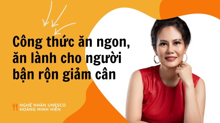 Công thức ăn ngon, ăn lành cho người bận rộn giảm cân